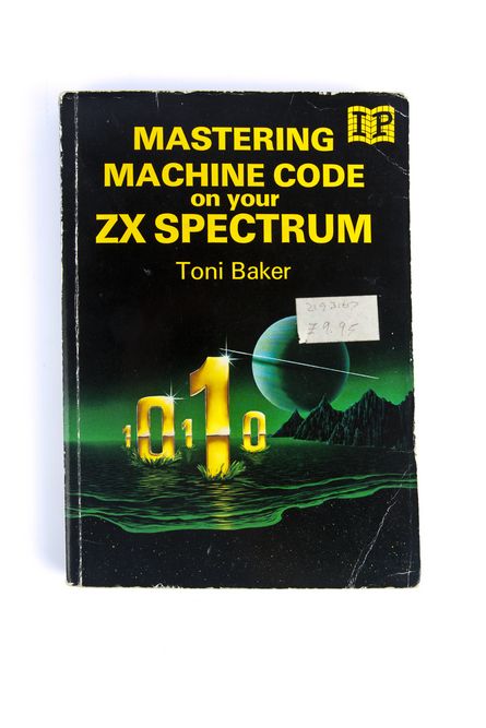 Mastering Machine Code on your ZX Spectrum